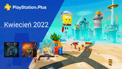 Kwiecień 2022 - darmowe gry w PlayStation Plus
