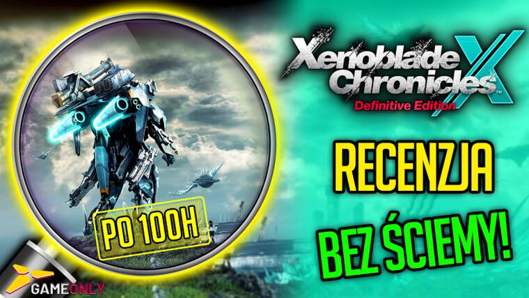 Recenzja: Xenoblade Chronicles X: Definitive Edition