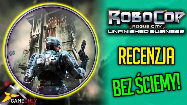 Recenzja  RoboCop: Rogue City - Unfinished Business. Blaszak znów nie bierze jeńców